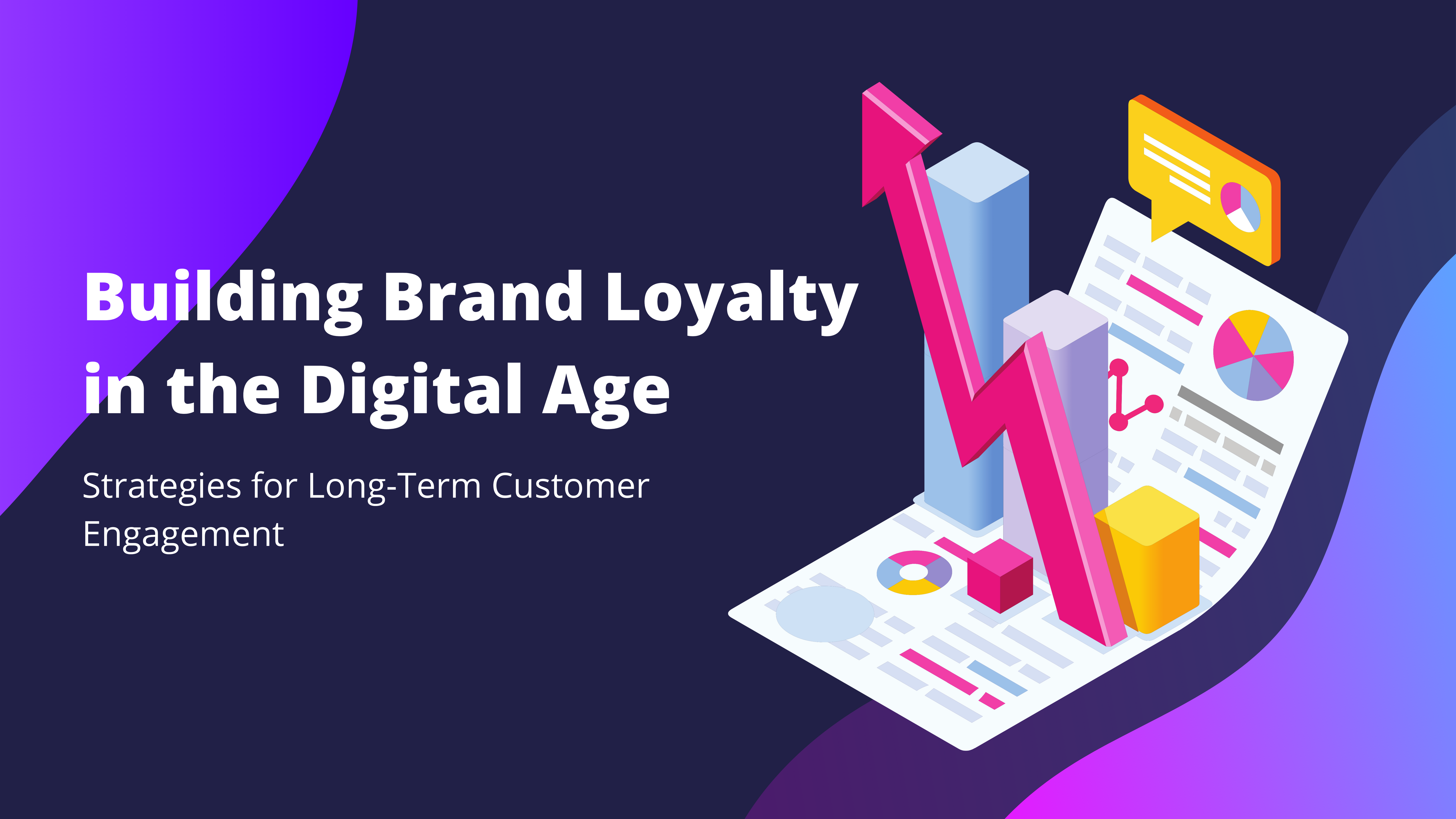Building Brand Loyalty through Customer Engagement
